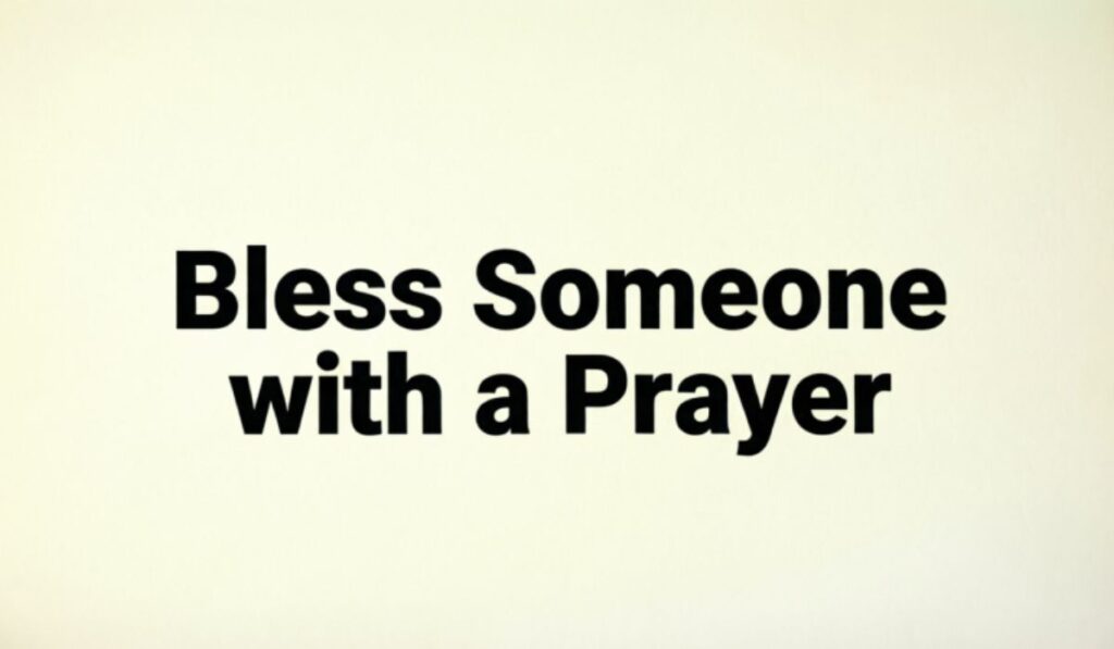 bless-someone-with-a-prayer