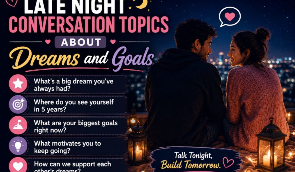 late-night-conversation-topics-about-dreams-and-goals