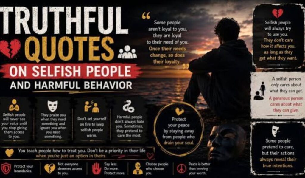 truthful-quotes-on-selfish-people-and-harmful-behavior